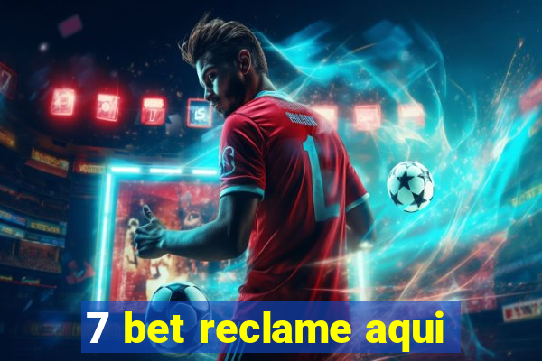 7 bet reclame aqui